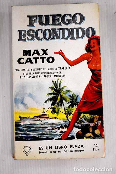 Libros: Fuego escondido: Catto, Max.- Catto, Max - Foto 1