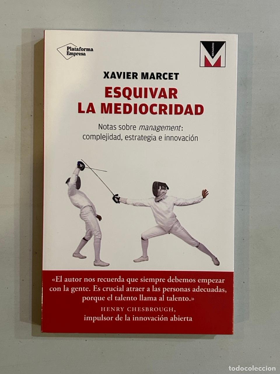 Libros: Xavier Marcet - Esquivar la mediocridad - Foto 1