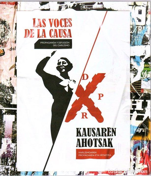 Libros: Las voces de la causa. Propaganda y difusi&oacute;n del carlismo / Kausaren ahotsak. Karlismoaren propagand