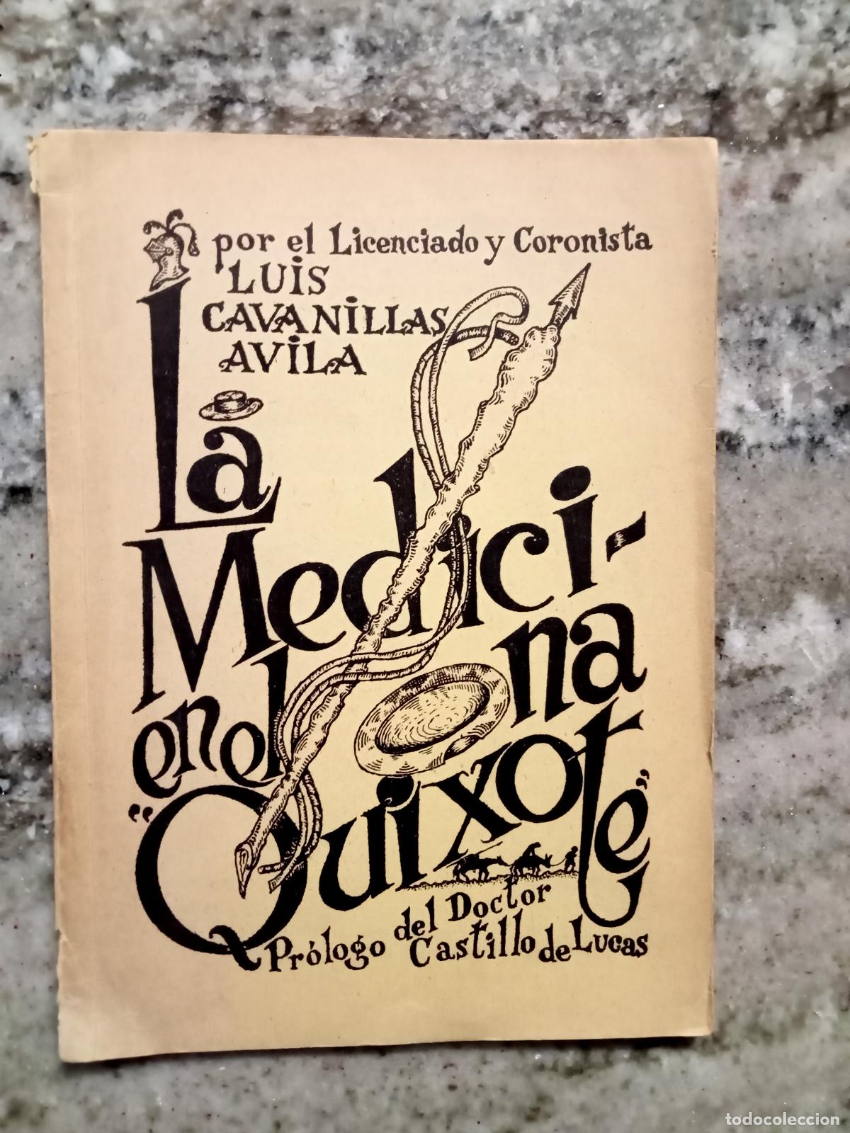 Livres: Luis Cavanillas Avila - LA MEDICINA EN EL QUIXOTE