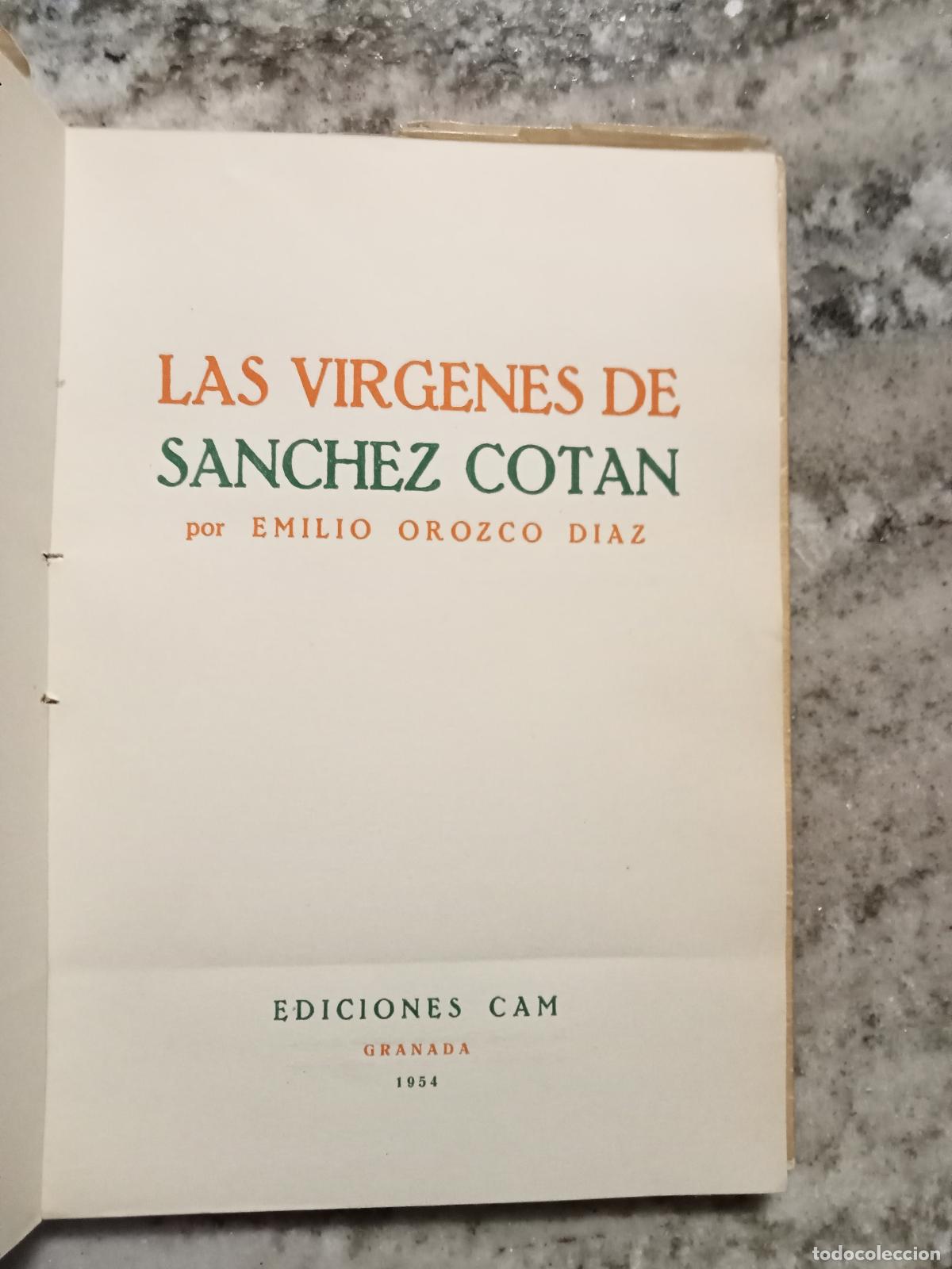 Libros: Emilio Orozco D&iacute;az - LAS VIRGENES DE SANCHEZ COTAN - Foto 3