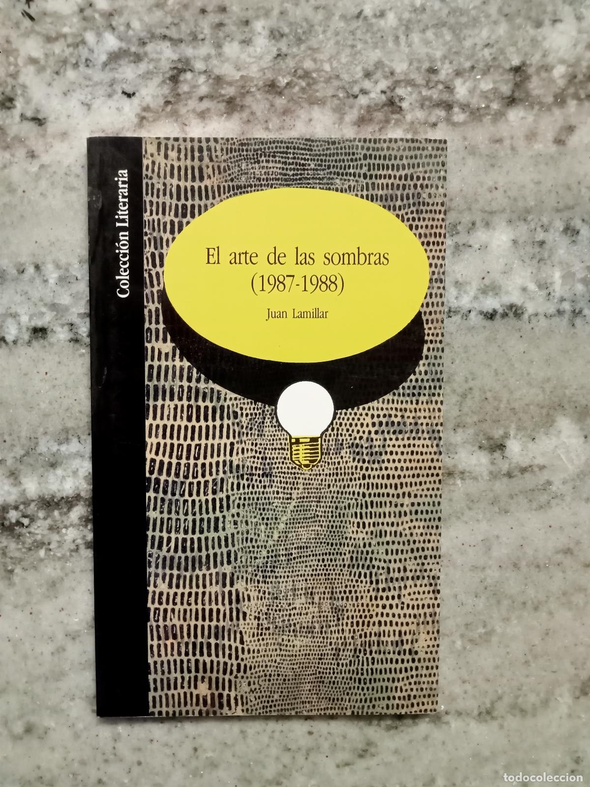 Libros: Juan Lamillar - EL ARTE DE LAS SOMBRAS - Foto 1