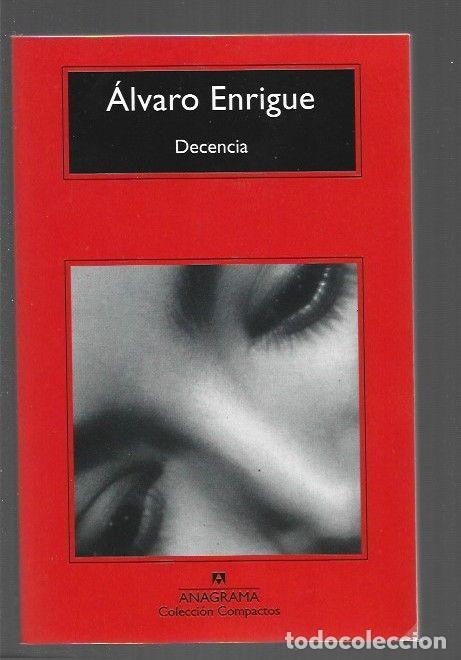 Libros: DECENCIA - ENRIGUE, ALVARO - Foto 1