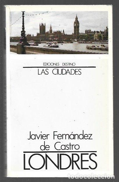 Libros: LONDRES - FERNANDEZ DE CASTRO, JAVIER - Foto 1