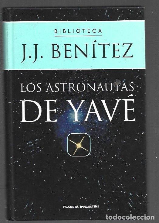 Libros: ASTRONAUTAS DE YAVE - LOS - J. J. BENITEZ - Foto 1
