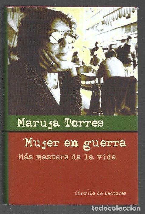 Libros: MUJER EN GUERRA. MAS MASTERS DA LA VIDA - TORRES, MARUJA - Foto 1