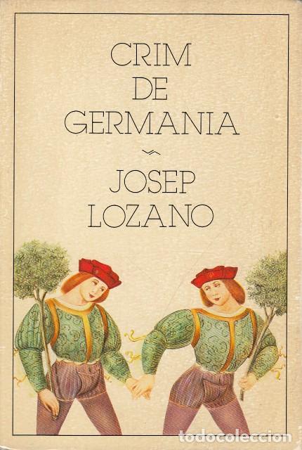 Libros: CRIM DE GERMANIA - LOZANO, JOSEP - Foto 1