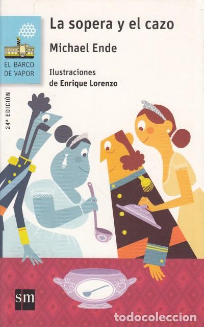 Libros: LA SOPERA Y EL CAZO - ENDE, MICHAEL - Foto 1