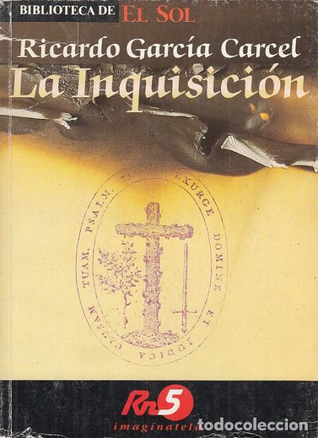 Libros: LA INQUISICI&Oacute;N - GARC&Iacute;A CARCEL, RICARDO - Foto 1