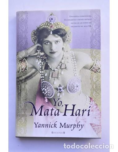 Libros: Yo, Mata Hari - MURPHY, Yannick - Foto 1