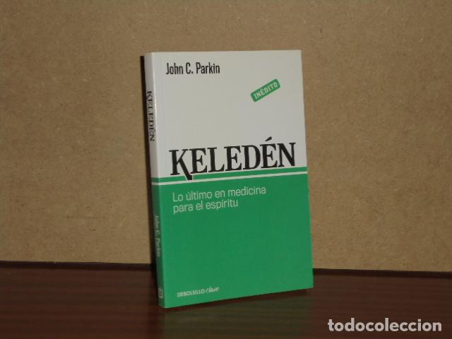 books: KELED&Eacute;N - Lo &uacute;ltimo en medicina para el esp&iacute;ritu - Parkin, John C.
