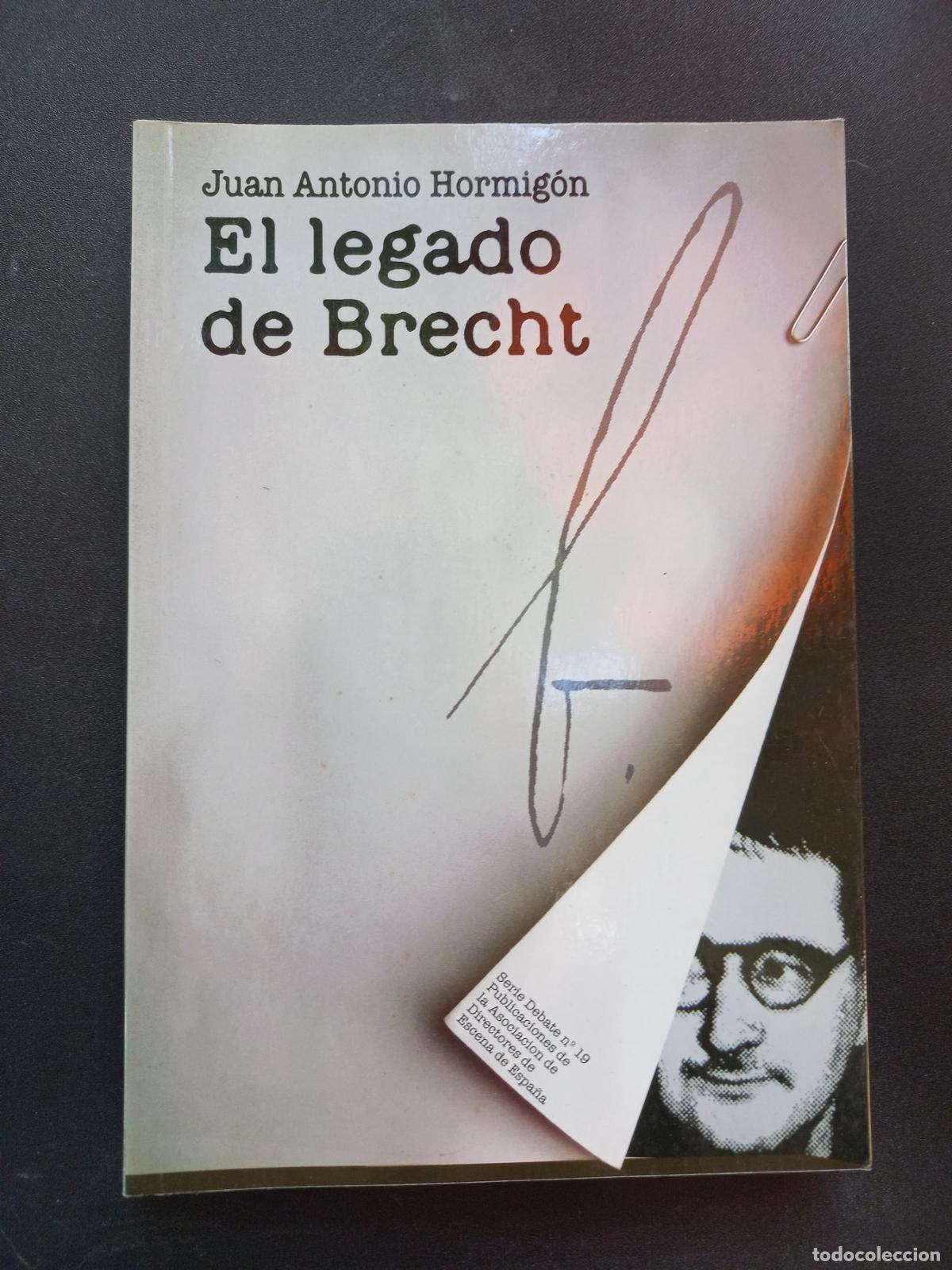 Libros: Juan Antonio Hormig&oacute;n - El legado de Brecht - Foto 1
