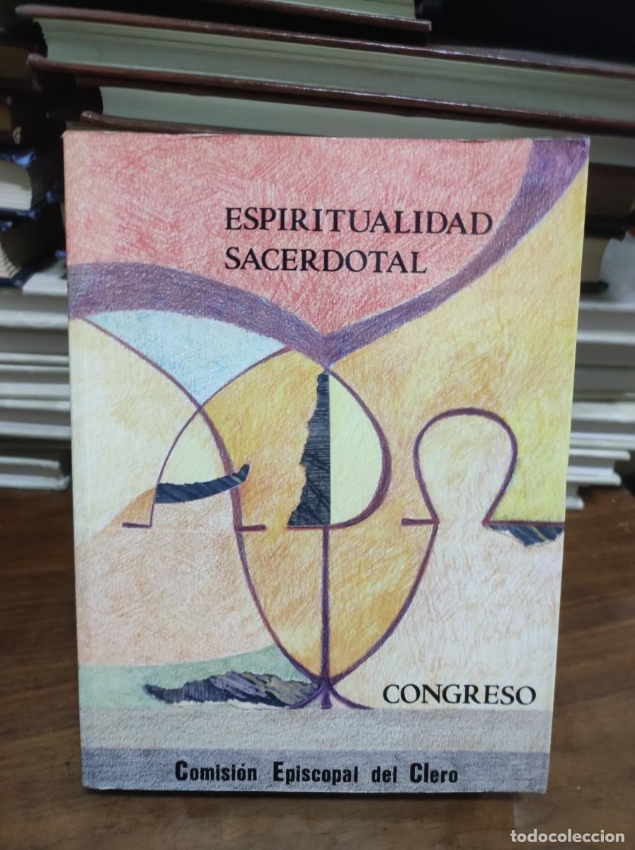 Libri di seconda mano: Espiritualidad sacerdotal : Congreso - Comisi&oacute;n Episcopal del Clero, coord.