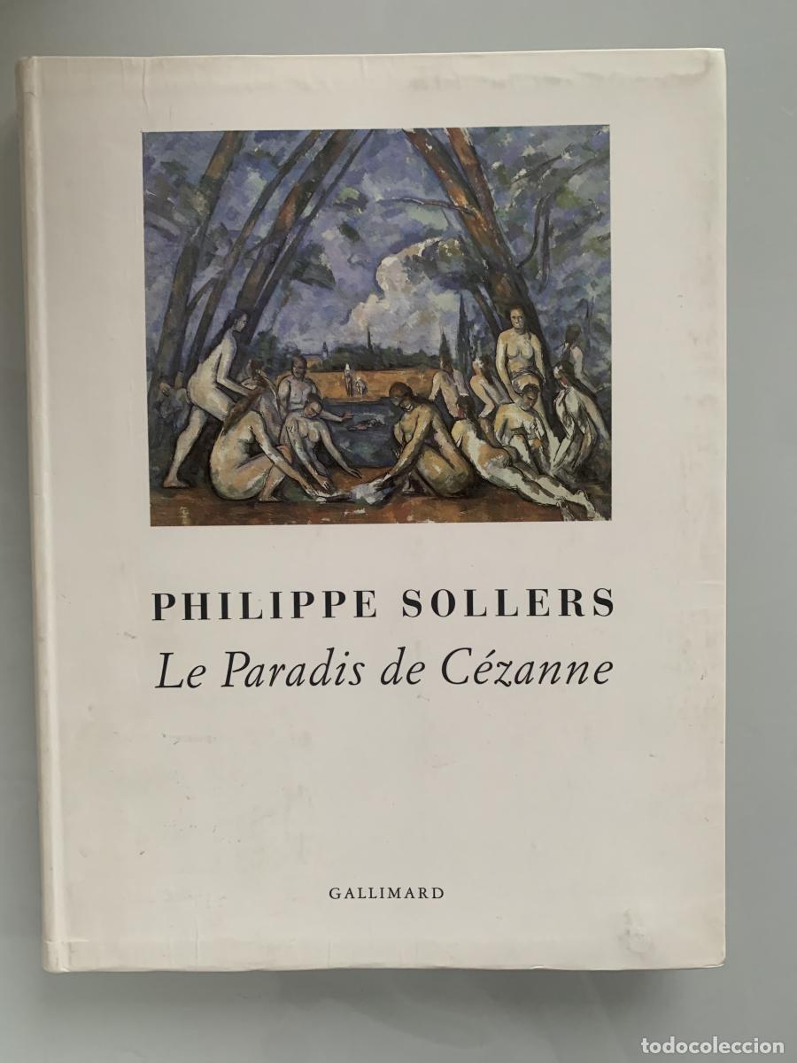 Libros: LE PARADIS DE C&Eacute;ZANNE - Philippe Sollers - Foto 1