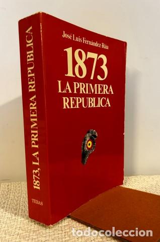 Livros em segunda m&atilde;o: Mil ochocientos setenta y tres. La Primera Rep&uacute;blica - Fern&aacute;ndez R&uacute;a, Jos&eacute; Luis
