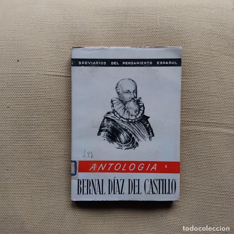 Libros: Antolog&iacute;a - Bernal D&iacute;az del Castillo - Foto 1