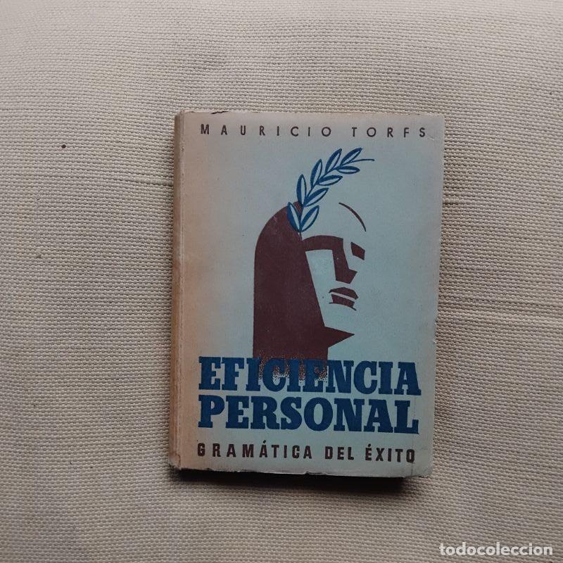 Libros: Eficiencia personal. Gram&aacute;tica del &eacute;xito - Mauricio Torfs - Foto 1