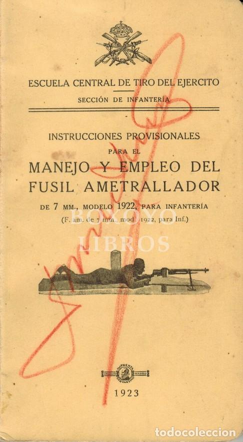 Libros: ESCUELA CENTRAL DE TIRO DEL EJ&Eacute;RCITO. Secci&oacute;n de Infanter&iacute;a. Instrucciones provisionales para el man