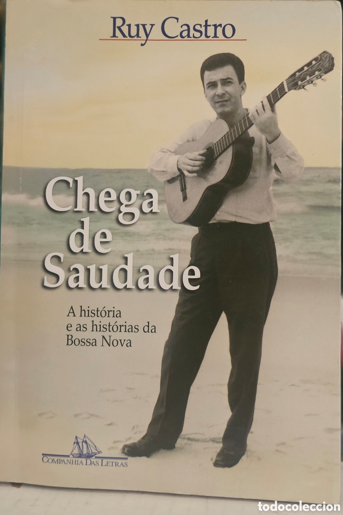 Libros: RUY CASTRO. CHEGA DE SAUDADE. - Foto 1