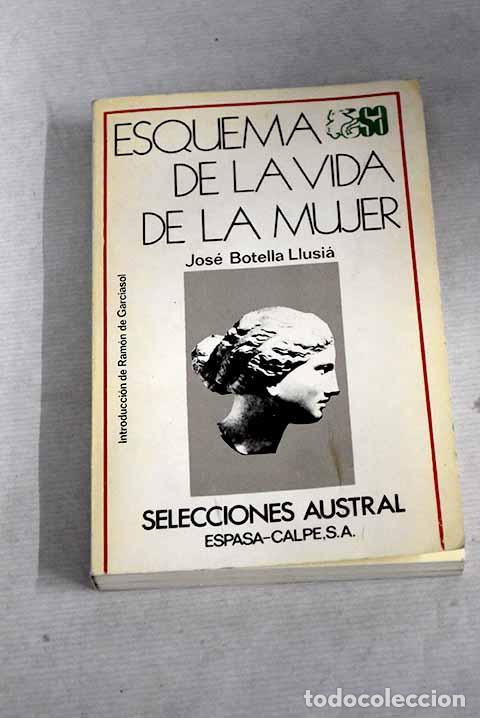 Libros: Esquema de la vida de la mujer.- Botella Llusi&aacute;, Jos&eacute; - Foto 1