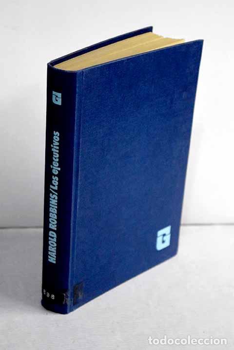 Libros: Los ejecutivos: Robbins, Harold.- Robbins, Harold - Foto 1