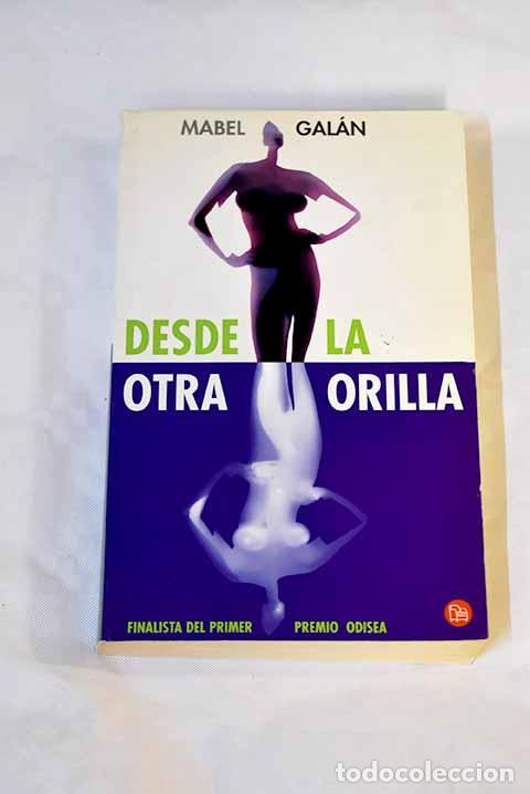 Libros: Desde la otra orilla.- Gal&aacute;n, Mabel - Foto 1