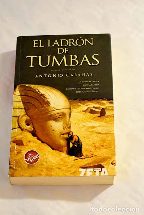 Libros: El ladr&oacute;n de tumbas: Cabanas, Antonio.- Cabanas, Antonio - Foto 1