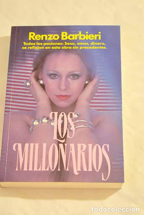 Libros: Los millonarios: Barbieri, Renzo.- Barbieri, Renzo - Foto 1