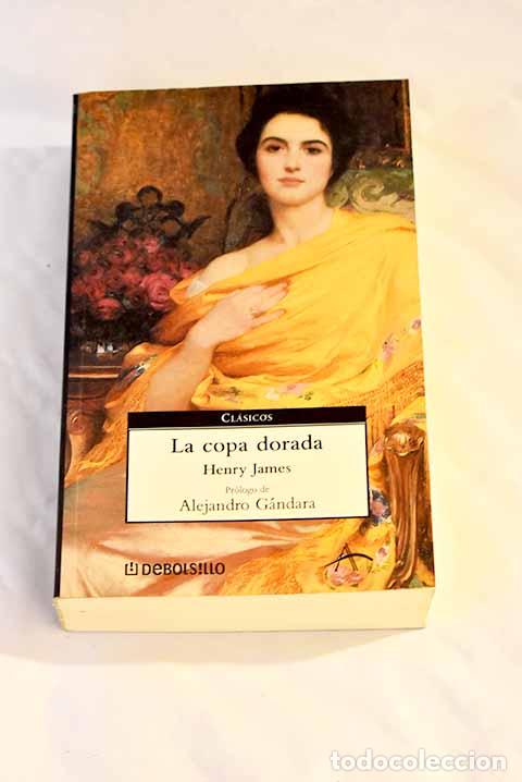Libros: La copa dorada: James, Henry.- James, Henry - Foto 1