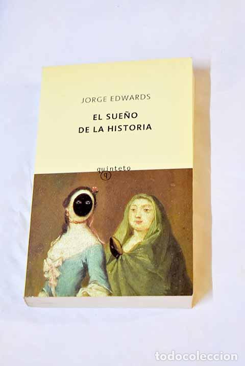 Libros: El sue&ntilde;o de la historia.- Edwards, Jorge - Foto 1