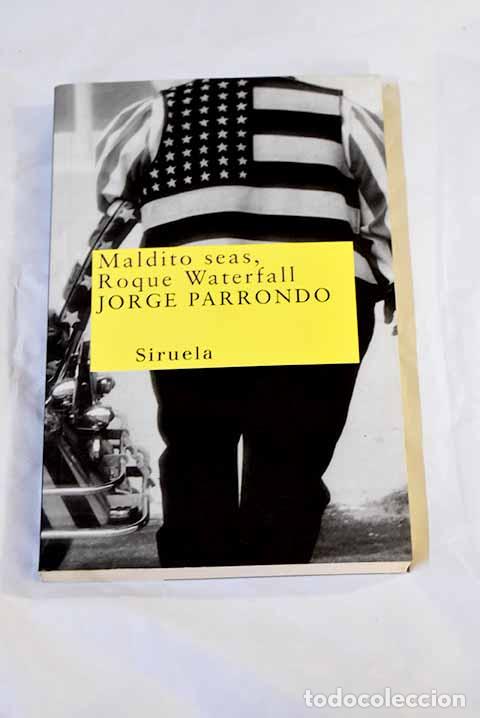 Libros: Maldito seas, Roque Waterfall.- Parrondo, Jorge - Foto 1