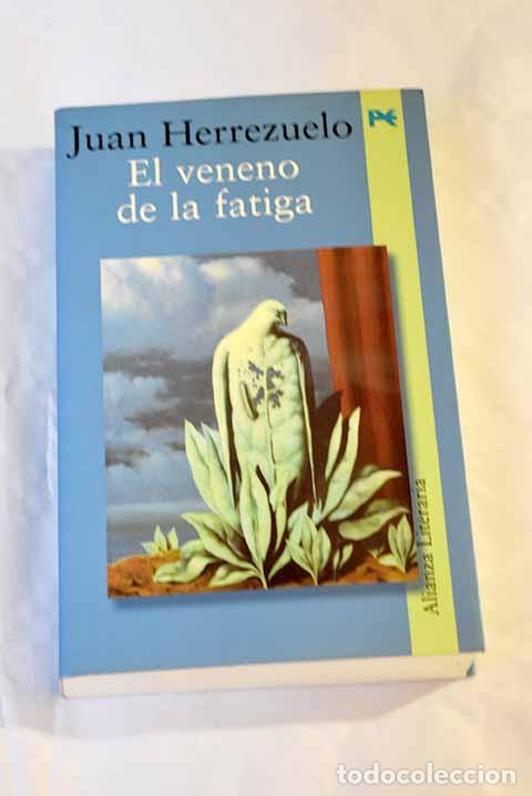 Libros: El veneno de la fatiga.- Herrezuelo, Juan - Foto 1