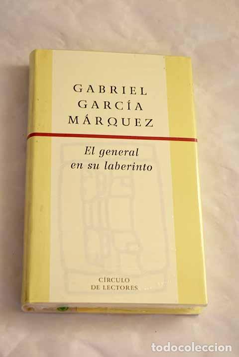 Libros: El general en su laberinto.- Garc&iacute;a M&aacute;rquez, Gabriel - Foto 1