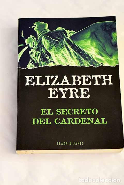 Libros: El secreto del cardenal.- Eyre, Elizabeth - Foto 1