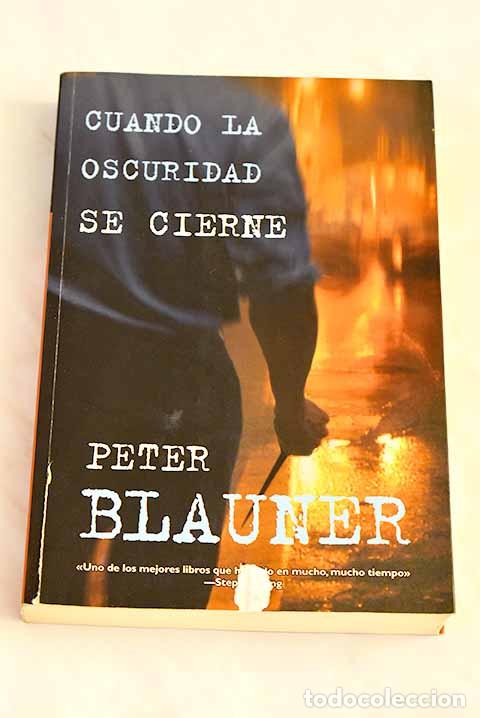 Libros: Cuando la oscuridad se cierne.- Blauner, Peter - Foto 1