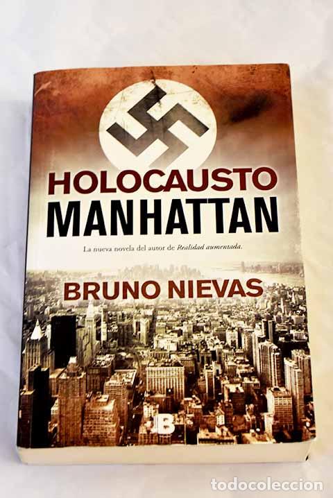 Libros: Holocausto Manhattan.- Nievas, Bruno - Foto 1