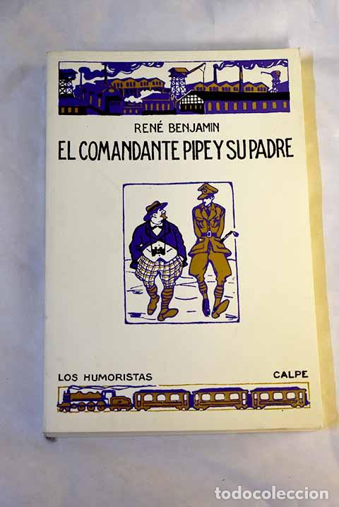Libros: El comandante Pipe y su padre.- Benjamin, Ren&eacute; - Foto 1