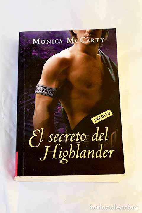 Libros: El secreto del Highlander.- McCarty, Monica - Foto 1