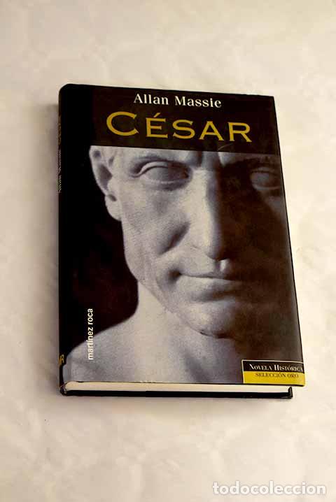 Libros: C&eacute;sar: Massie, Allan.- Massie, Allan - Foto 1