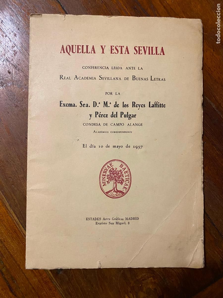 Libros: AQUELLA Y ESTA SEVILLA, CONFERENCIA POR MARIA DE LOS REYES LAFFITTE Y PEREZ DEL PULGAR