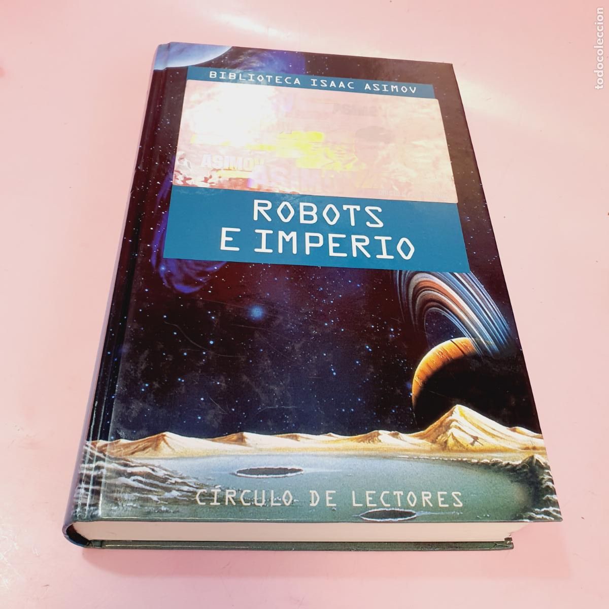 Libros: LIBRO-ROBOTS E IMPERIO-ISAAC ASIMOV-EXCELENTE-COLECCIONISTAS. - Foto 2