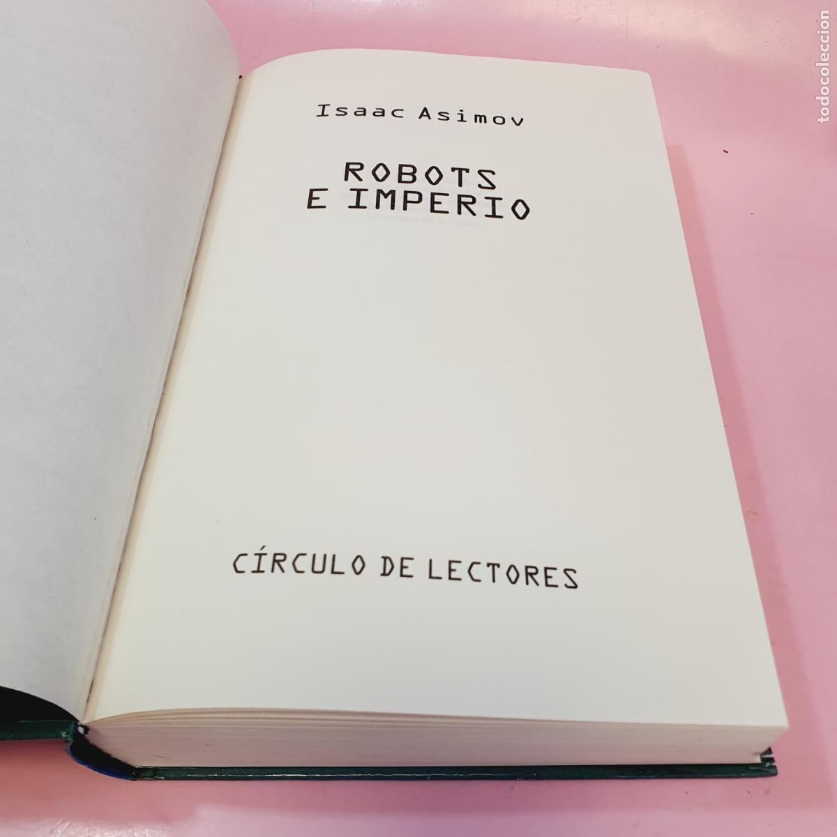 Libros: LIBRO-ROBOTS E IMPERIO-ISAAC ASIMOV-EXCELENTE-COLECCIONISTAS. - Foto 5