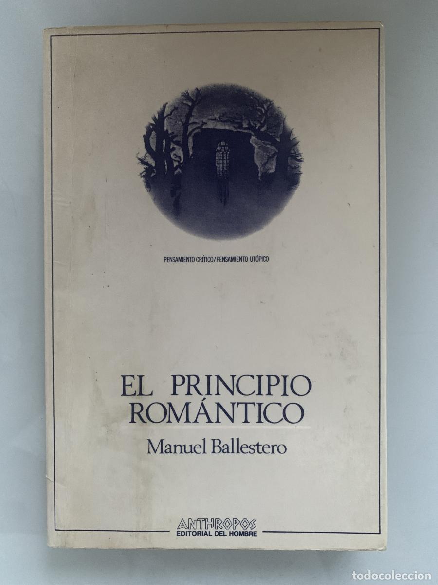Libros: EL PRINCIPIO ROM&Aacute;NTICO - Manuel Ballestero - Foto 1