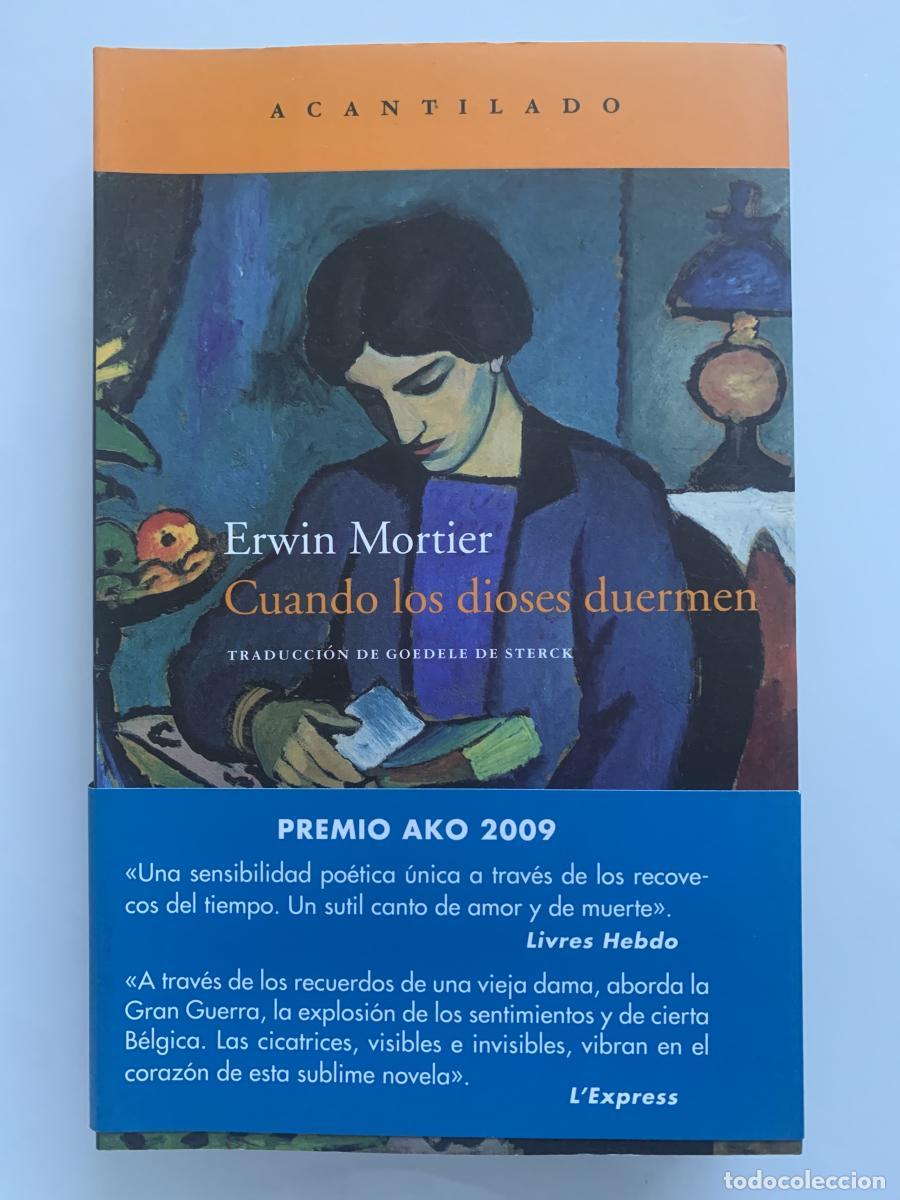 Libros: CUANDO LOS DIOSES DUERMEN (premio AKO 2009) - Erwin Mortier - Foto 1