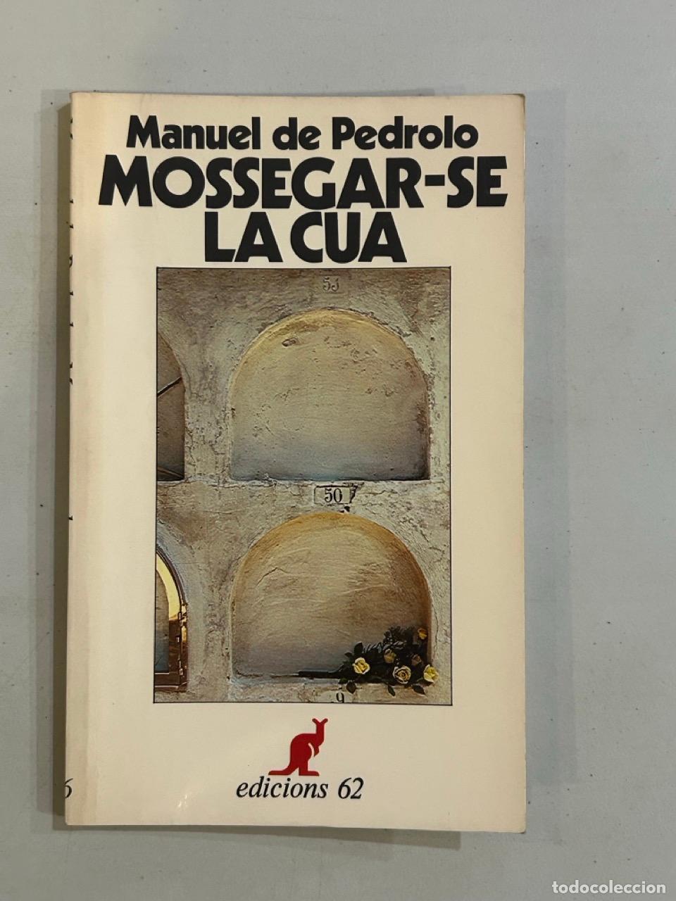 Libros: Manuel de Pedrolo - Mossegar-se la cua - Foto 1