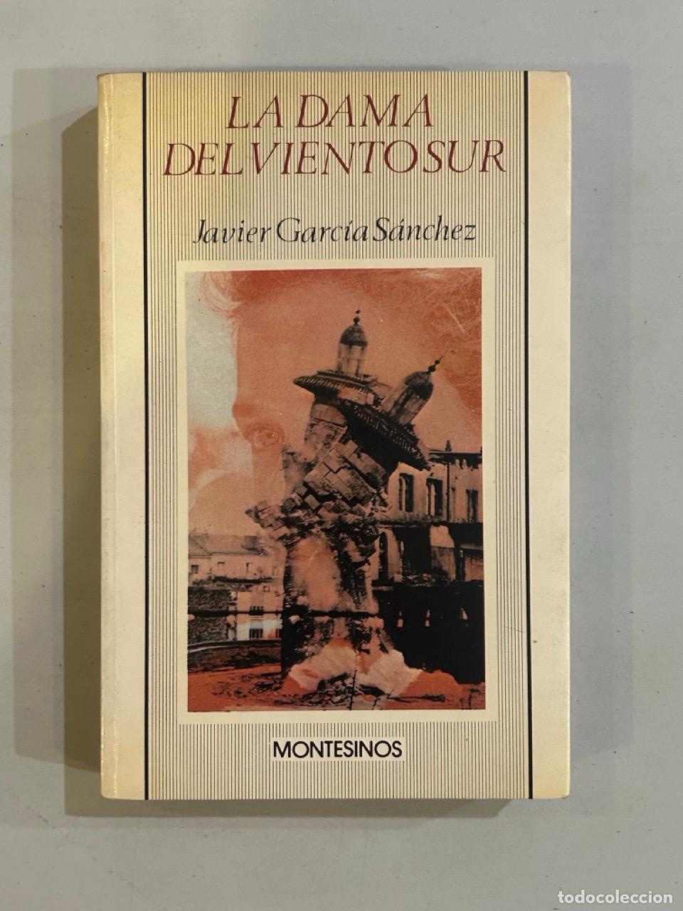 Libros: Javier Garc&iacute;a S&aacute;nchez - La dama del viento sur - Foto 1