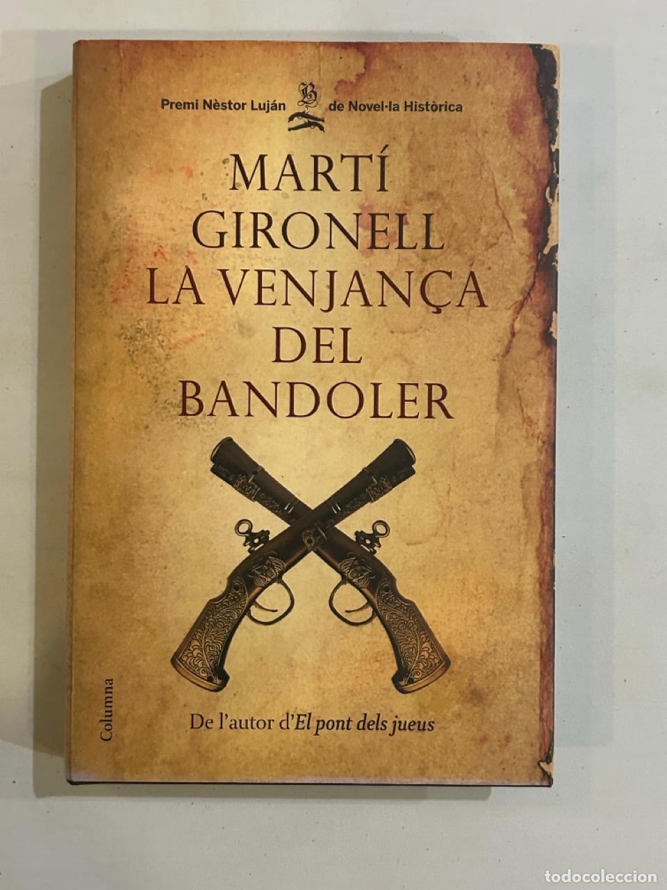 Libros: Mart&iacute; Gironell - La venjan&ccedil;a del bandoler - Foto 1