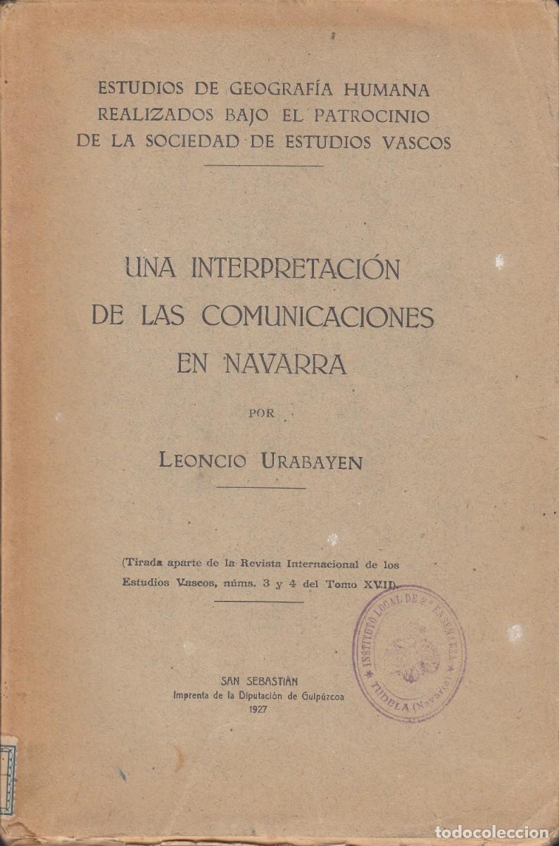 Libros: UNA INTERPRETACI&Oacute;N DE LAS COMUNICACIONES EN NAVARRA. URABAYEN. ADX - Foto 1