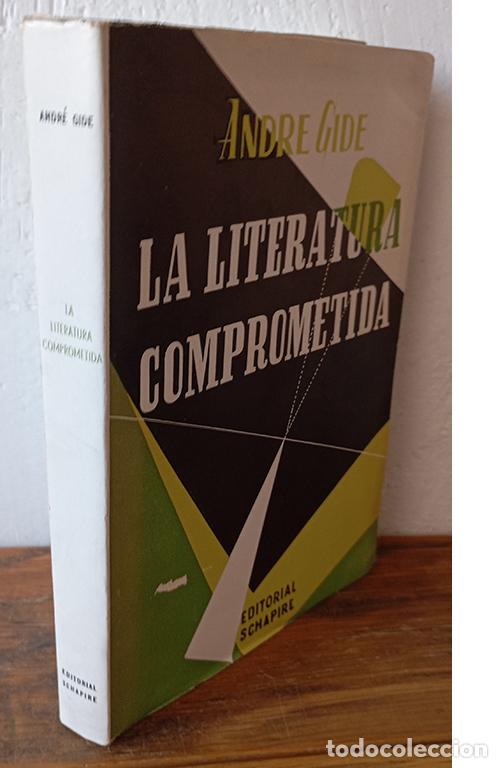 Libros: LA LITERATURA COMPROMETIDA - ANDRE GIDE - Foto 1