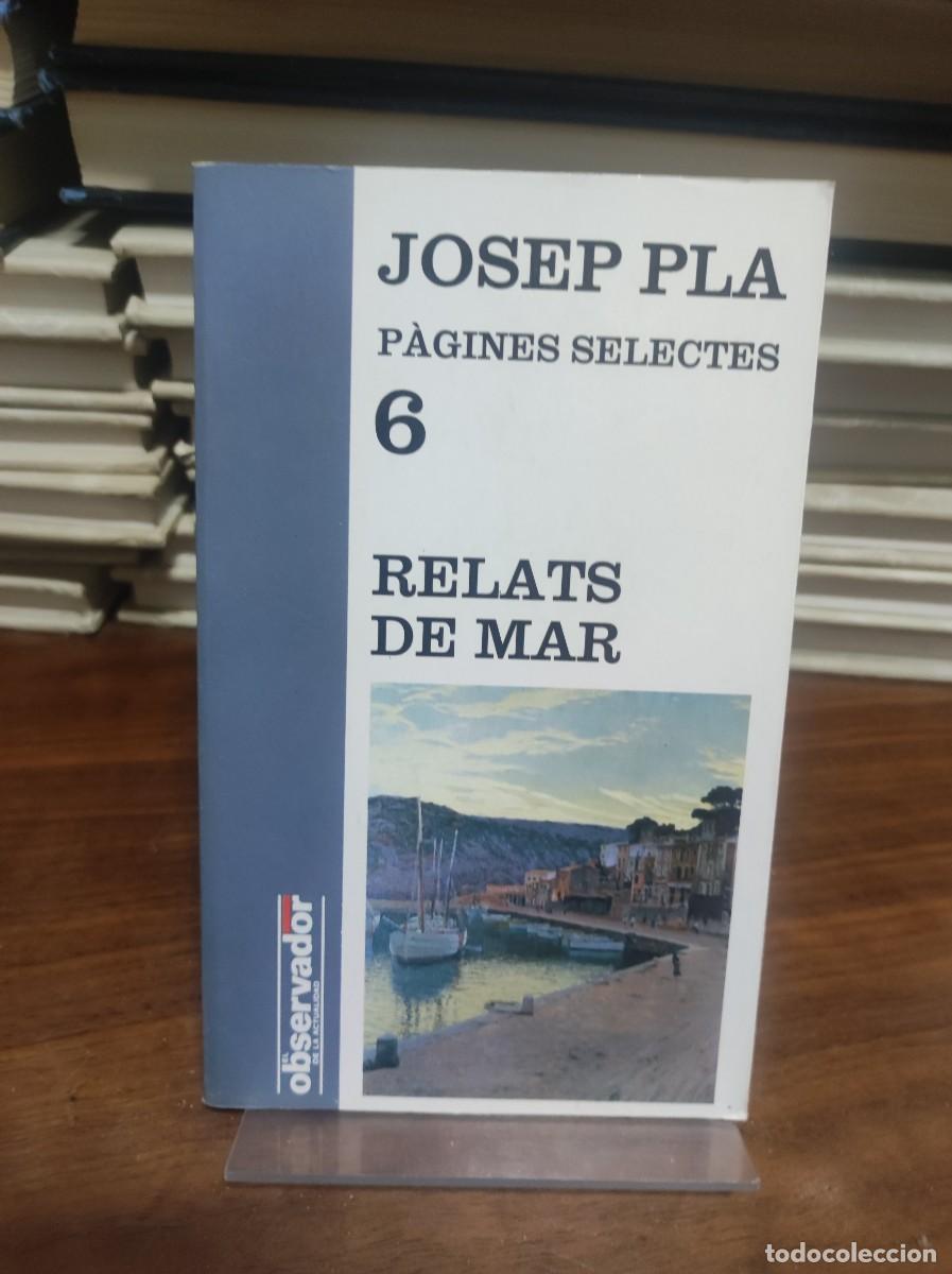 Libros: JOSEP PLA PAGINES SELECTES 6 RELATS DE MAR - Foto 1